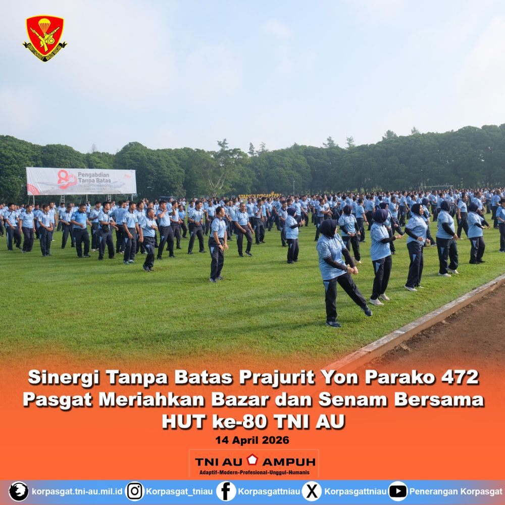 Sinergi Tanpa Batas Prajurit Yon Parako 472 Pasgat Meriahkan Bazar dan Senam Bersama HUT ke-80 TNI AU