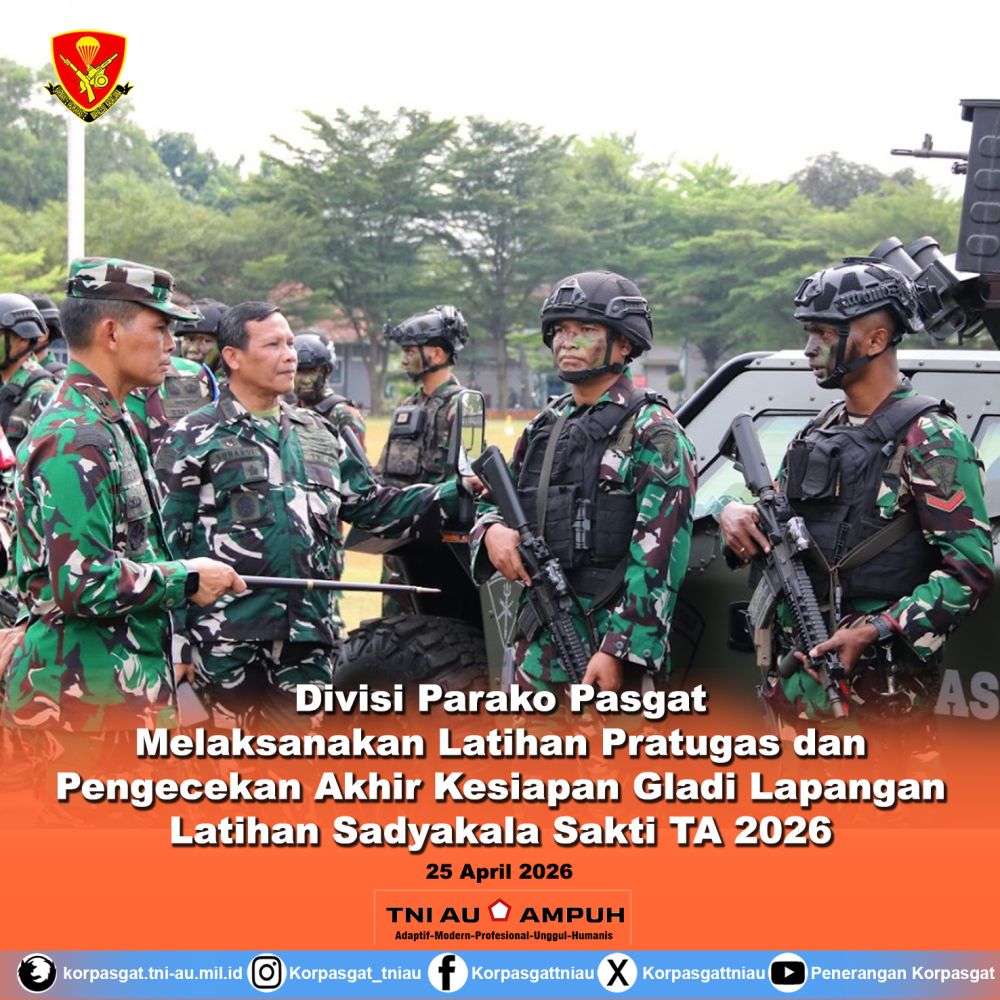 Divisi Parako Pasgat Melaksanakan Latihan Pratugas dan Pengecekan Akhir Kesiapan Gladi Lapangan  Latihan Sadyakala Sakti T.A. 2026