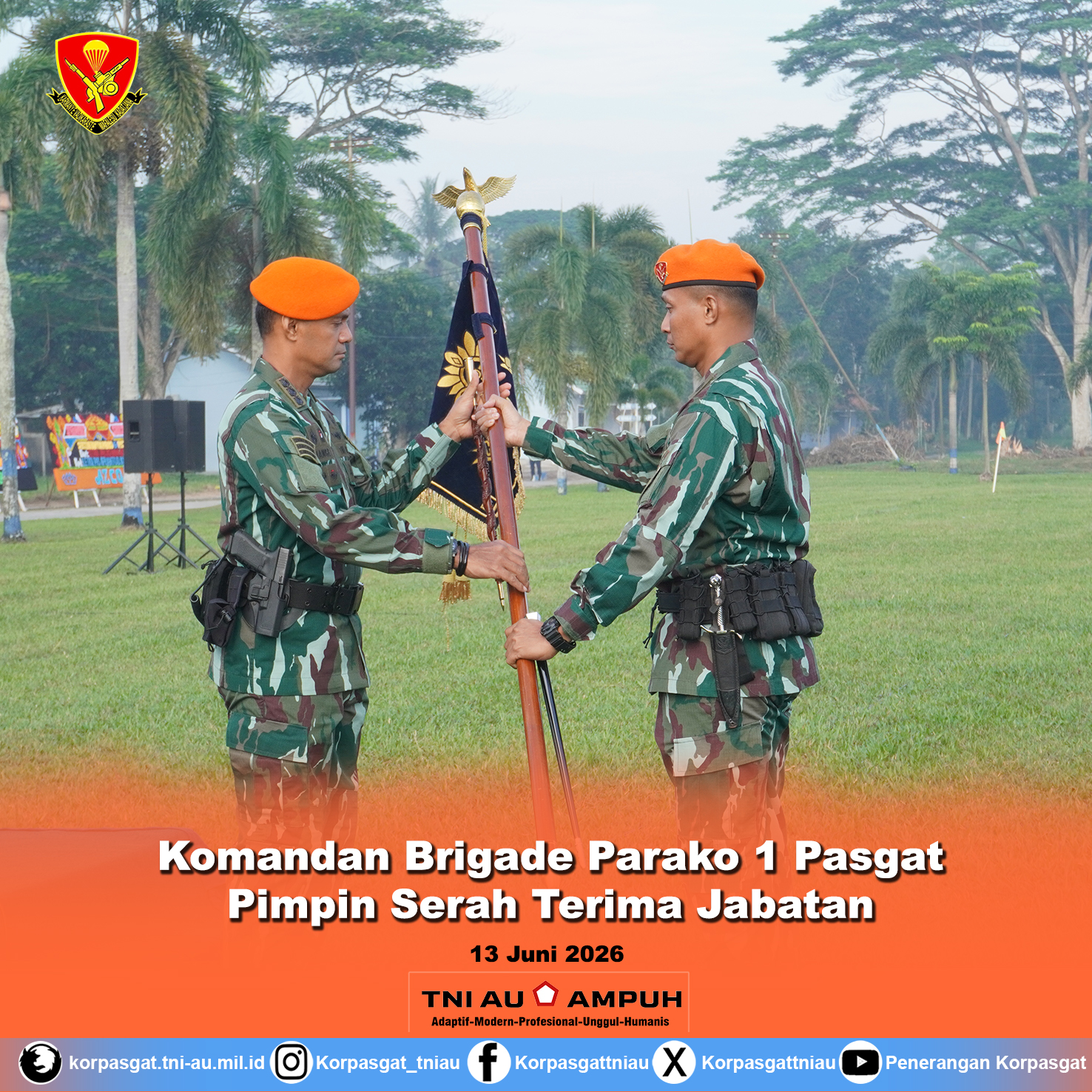 Komandan Brigade Parako 1 Pasgat Pimpin Serah Terima Jabatan