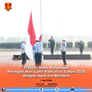 Prajurit Mako Korpasgat Peringati Hari Lahir Pancasila Tahun 2026 dengan Upacara Bendera