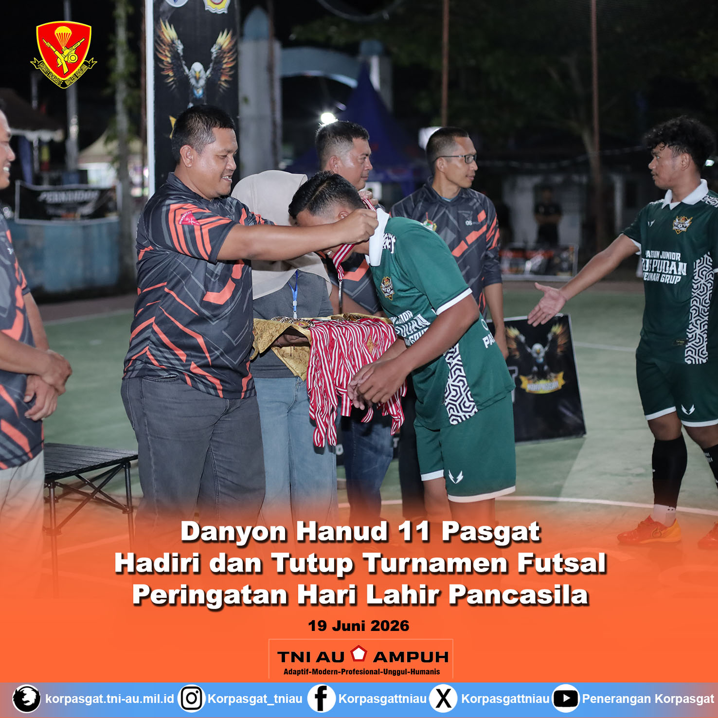 Danyon Hanud 11 Pasgat Hadiri dan Tutup Turnamen Futsal Peringatan Hari Lahir Pancasila