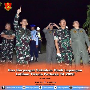 Kas Korpasgat Saksikan Gladi Lapangan Latihan Trisula Perkasa TA 2026
