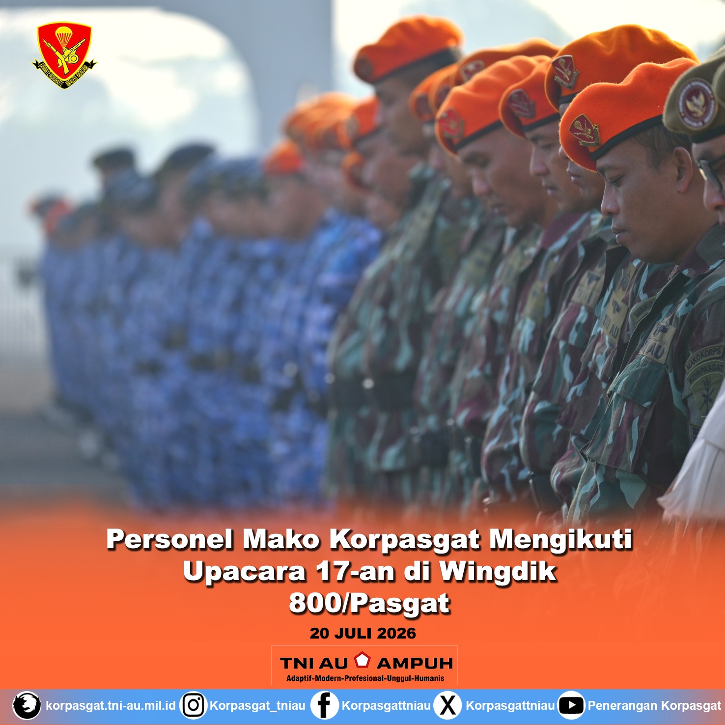 Personel Mako Korpasgat Mengikuti Upacara 17-an di Wingdik 800/Pasgat Personel Mako Korpasgat Mengikuti Upacara 17-an di Wingdik 800/Pasgat