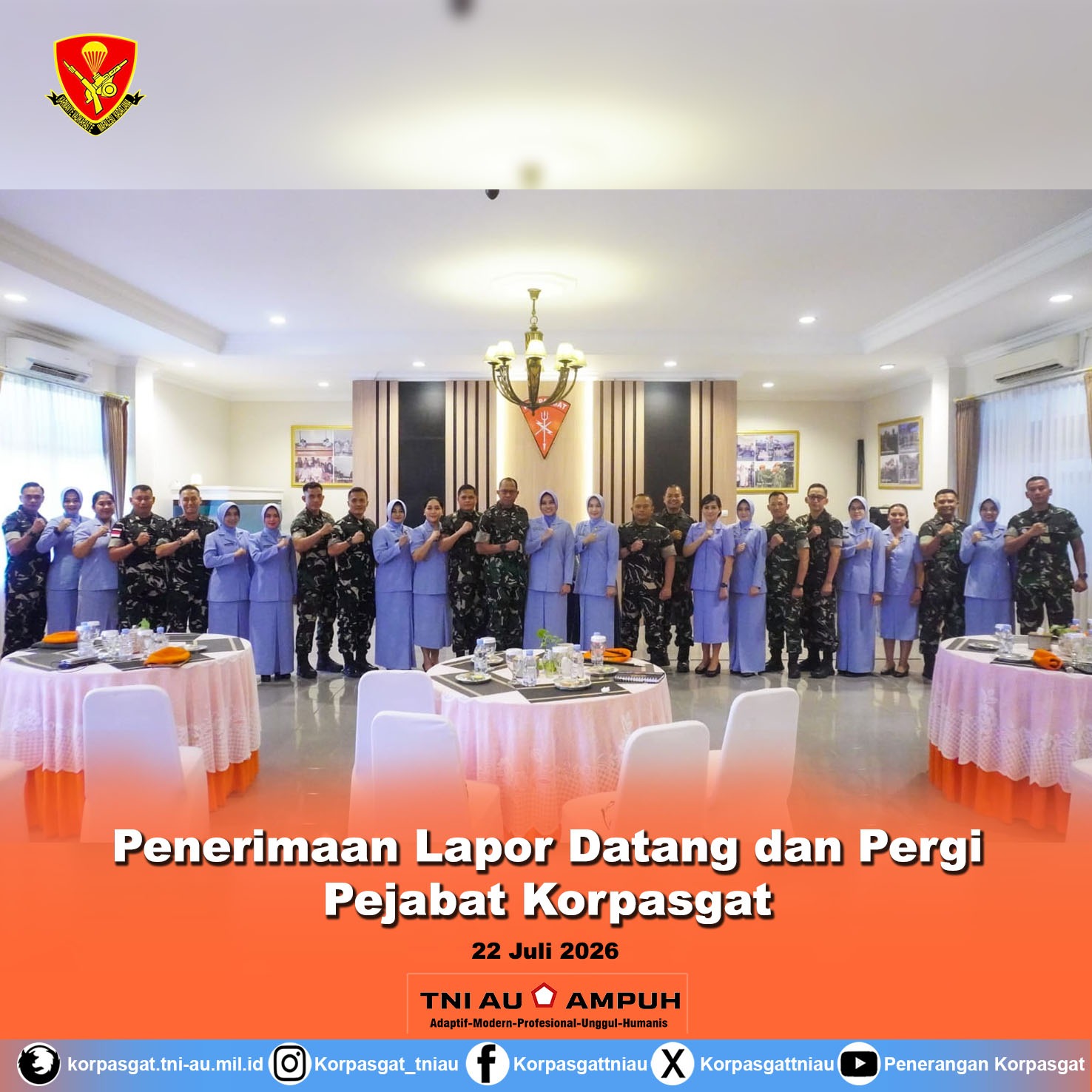 Penerimaan Lapor Datang dan Pergi Pejabat Korpasgat Penerimaan Lapor Datang dan Pergi Pejabat Korpasgat
