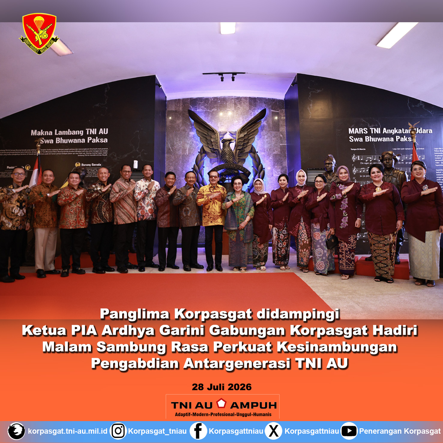 Panglima Korpasgat didampingi Ketua PIA Ardhya Garini Gabungan Korpasgat Hadiri Malam Sambung Rasa Perkuat Kesinambungan Pengabdian Antargenerasi TNI AU