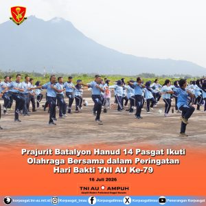 Prajurit Batalyon Hanud 14 Pasgat Ikuti Olahraga Bersama dalam Peringatan Hari Bakti TNI AU Ke-79