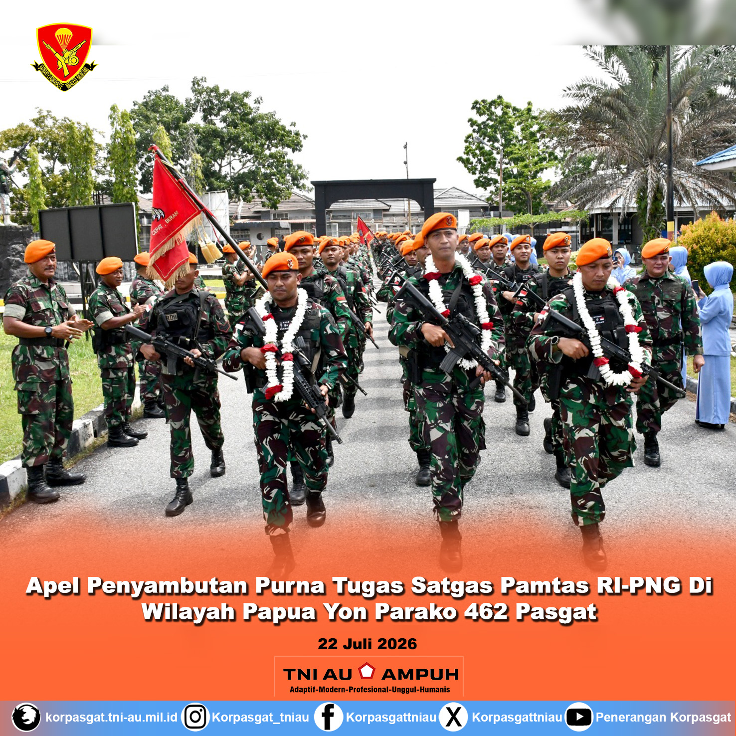 Apel Penyambutan Purna Tugas Satgas Pamtas RI-PNG Di Wilayah Papua Yon Parako 462 Pasgat