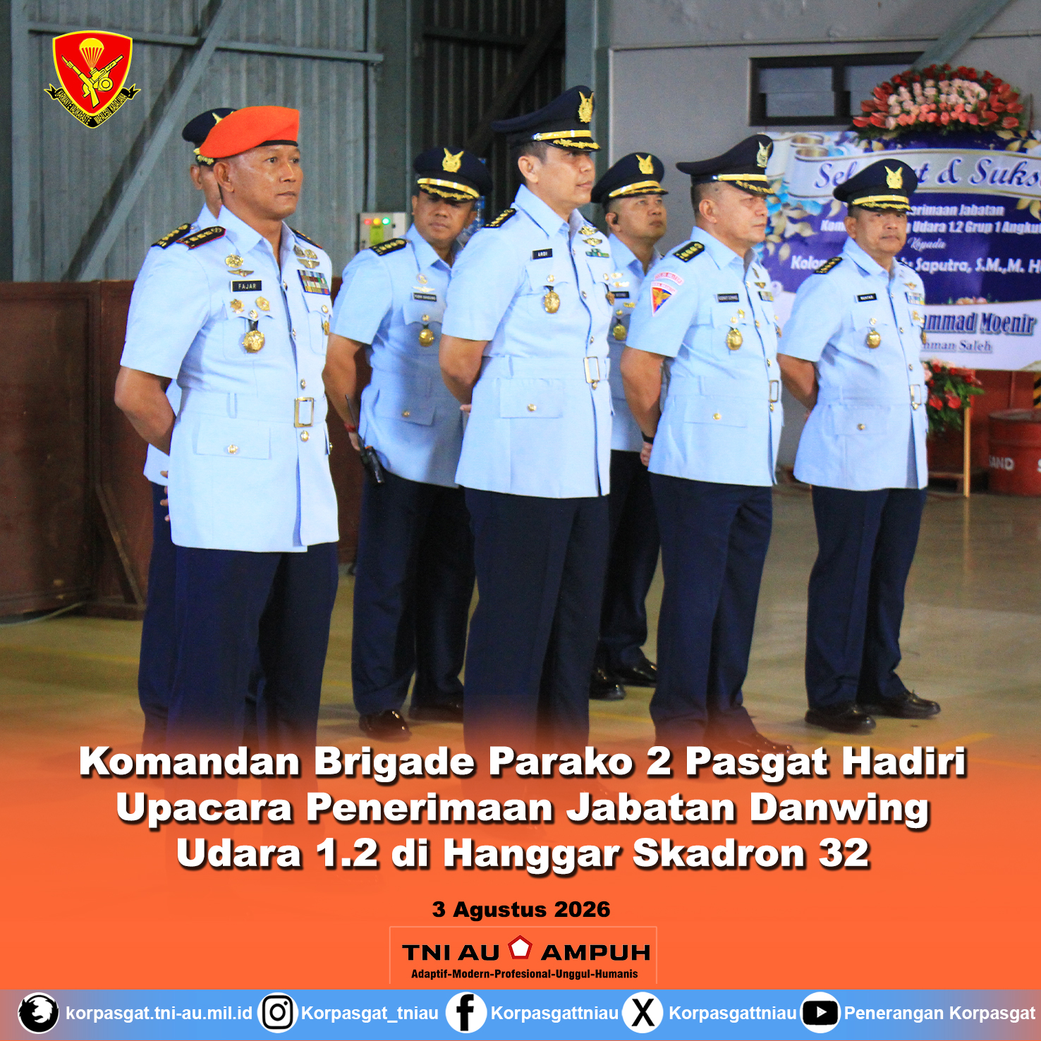 Komandan Brigade Parako 2 Pasgat Hadiri Upacara Penerimaan Jabatan Danwing Udara 1.2 di Hanggar Skadron 32