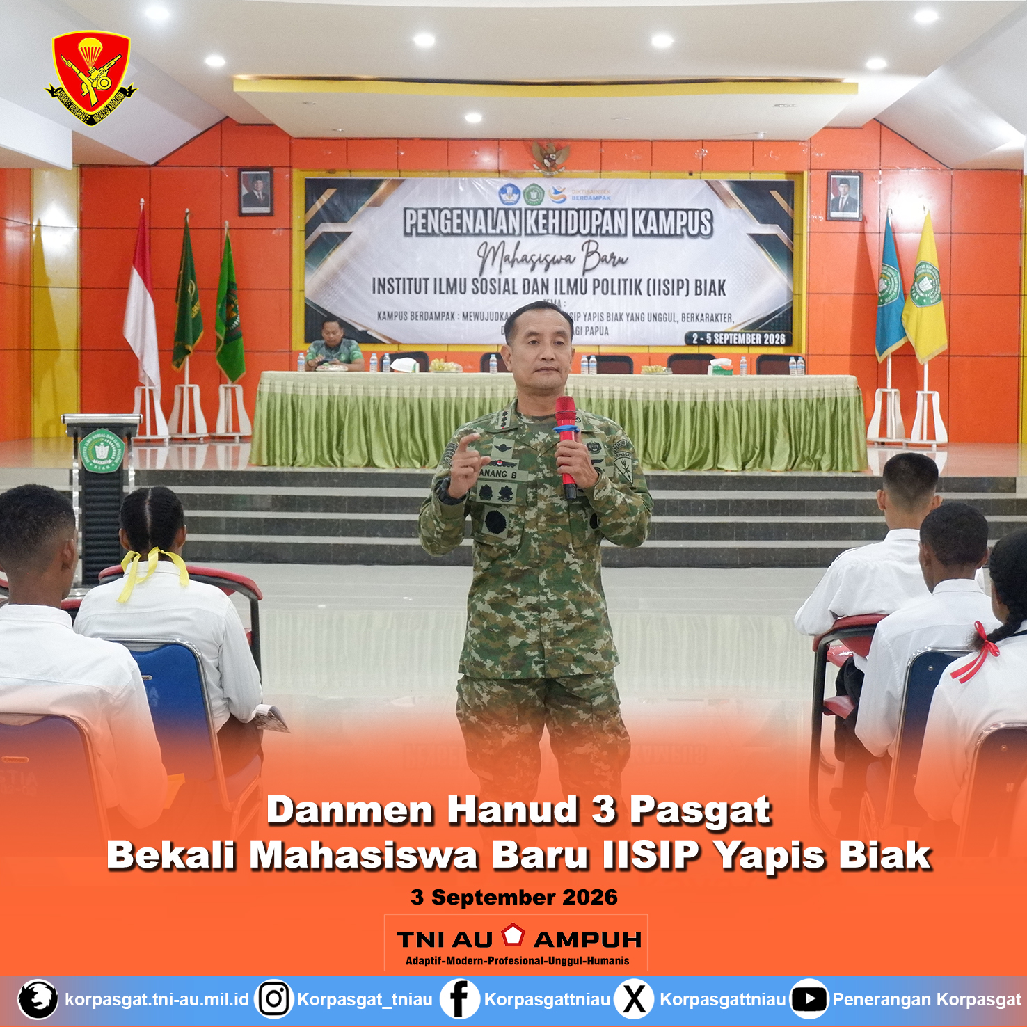 Danmen Hanud 3 Pasgat Bekali Mahasiswa Baru IISIP Yapis Biak