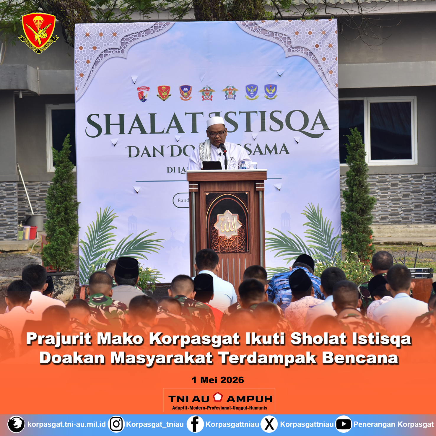 Prajurit Mako Korpasgat Ikuti Sholat Istisqa Doakan Masyarakat Terdampak Bencana