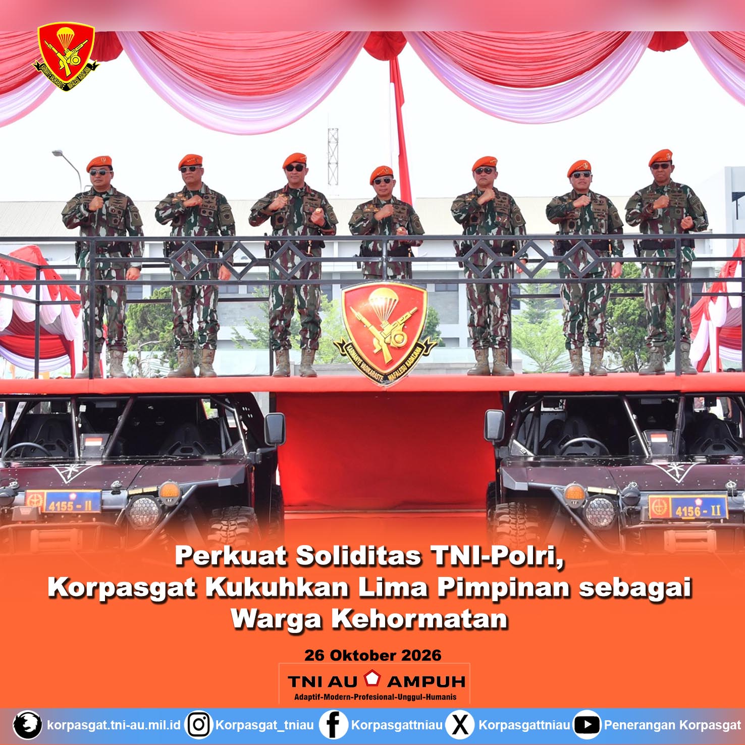 Perkuat Soliditas TNI-Polri, Korpasgat Kukuhkan Lima Pimpinan sebagai Warga Kehormatan Perkuat Soliditas TNI-Polri, Korpasgat Kukuhkan Lima Pimpinan sebagai Warga Kehormatan