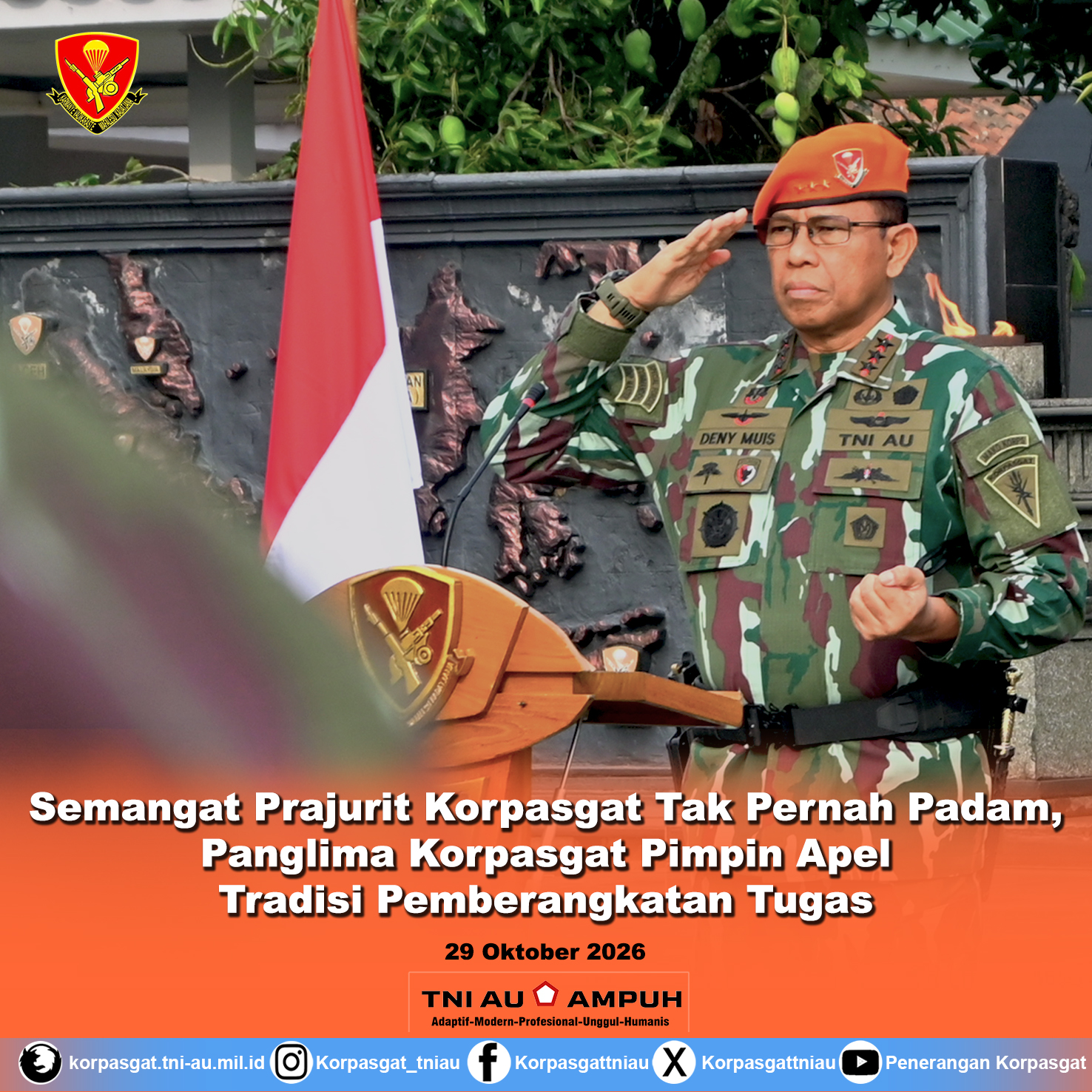 Semangat Prajurit Korpasgat Tak Pernah Padam, Panglima Korpasgat Pimpin Apel Tradisi Pemberangkatan Tugas